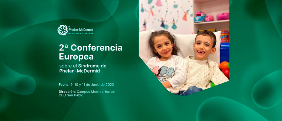 II Conferencia Europea sobre el Síndrome Phelan-Mc Dermid