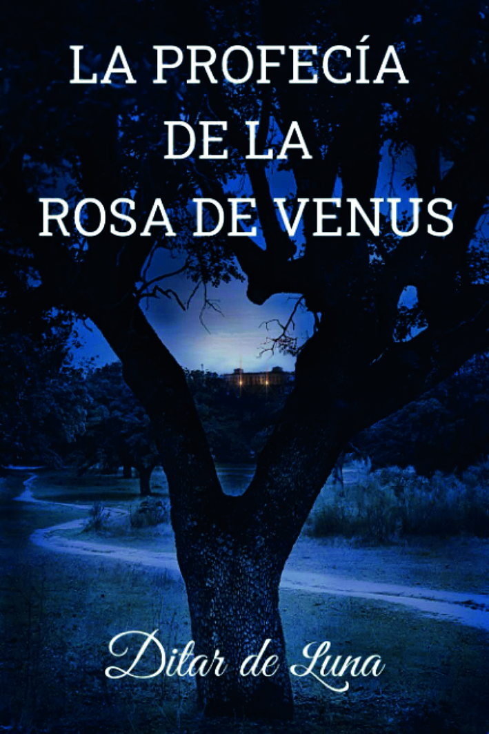 Portada del libro 'La profecía de la rosa de Venus' de la escritora y vecina de Boadilla, Ditar de Luna