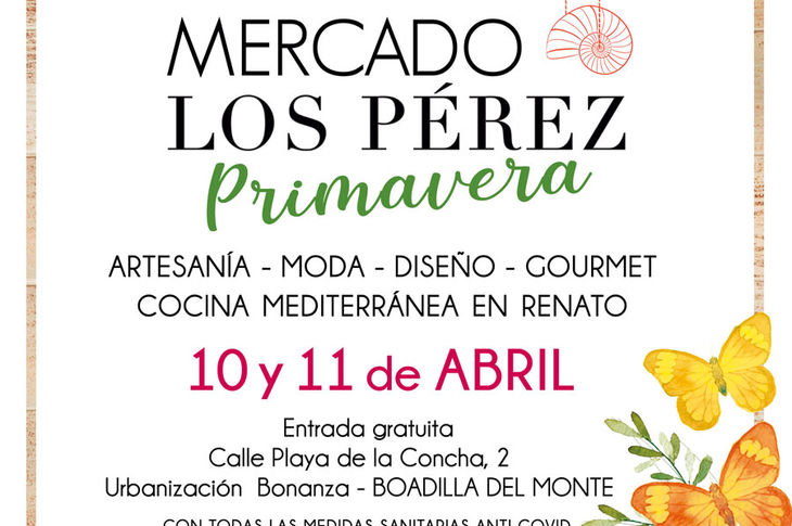 Cartel de la nueva edición del Mercado Los Pérez, que se celebrará los días 10 y 11 de abril próximos en Boadilla del Monte Cartel de la nueva edición del Mercado Los Pérez